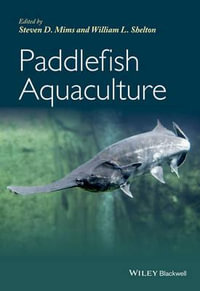 Paddlefish Aquaculture - Steven D. Mims