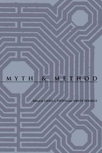 Myth and Method : Studies in Religion and Culture - Laurie L. Patton