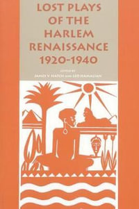 Lost Plays of the Harlem Renaissance, 1920-1940 : African American Life - James V Hatch