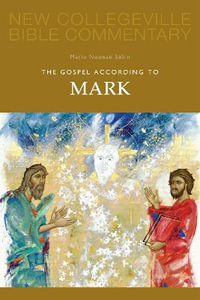 The Gospel According to Mark : Volume 2 - Marie Noonan Sabin