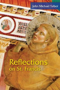 Reflections on St. Francis - John Michael Talbot