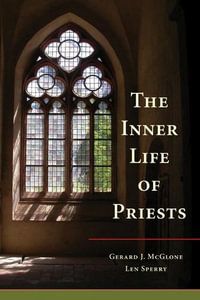 Inner Life of Priests - Gerard J McGlone