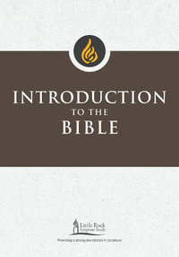 Introduction to the Bible : Little Rock Scripture Study - Stephen J. Binz