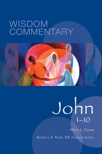 John 1-10 : Wisdom Commentary Series - Mary L. Coloe