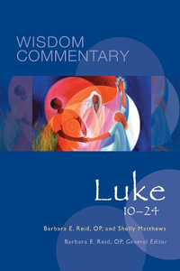 Luke 10-24 : Wisdom Commentary Series - Barbara E. Reid