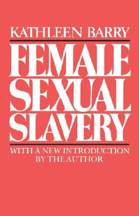 Female Sexual Slavery - Kathleen Barry