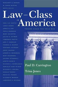 Law and Class in America : Trends Since the Cold War - Paul Carrington