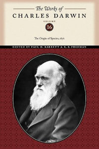 The Works of Charles Darwin, Volume 16 : The Origin of Species, 1876 - Charles Darwin