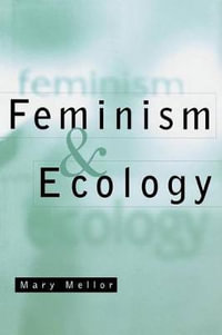 Feminism and Ecology : An Introduction - Mary Mellor