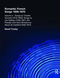 Songs by Charles Gounod (1818-1893), Songs by Lo Delibes (1836-1891), Six Posies d'Armand Silvestre by Alexis de Castillon (1838-1873) : 1818-1893. SONGS BY LEO DELIBES - David Tunley