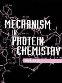 Mechanism in Protein Chemistry - Jack Kyte