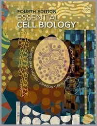 Essential Cell Biology : 4th edition - Bruce Alberts