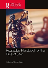 Routledge Handbook of the Rule of Law : Routledge Handbooks in Law - Michael Sevel