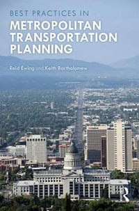 Best Practices in Metropolitan Transportation Planning - Reid Ewing