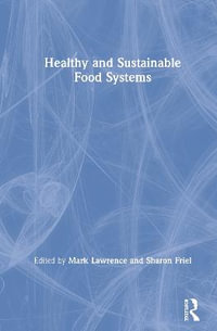 Healthy and Sustainable Food Systems - Mark Lawrence