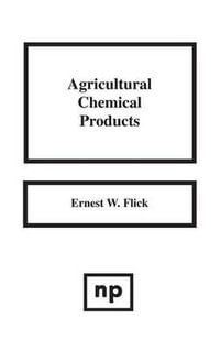 Agricultural Chemical Products - Ernest W. Flick