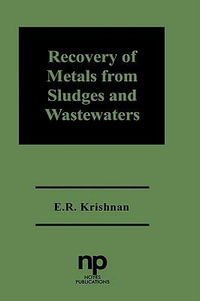 Recovery of Metals from Sludges and Wastewaters : Financial Sector of the American Economy - E. R. Krishnan