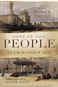 Sons of the People : The Mamluk Trilogy - Reem Bassiouney