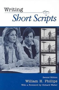 Writing Short Scripts - William H. Phillips