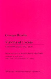 Visions Of Excess : Selected Writings, 1927-1939 - Georges Bataille