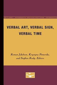 Verbal Art, Verbal Sign, Verbal Time - Roman Jakobson