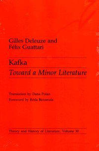 Kafka : Toward a Minor Literature - Gilles Deleuze