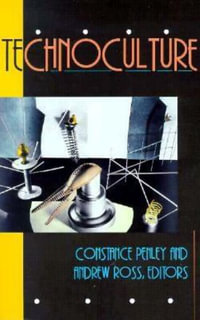 Technoculture : Volume 3 - Constance Penley