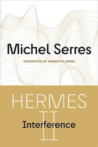 Hermes II : Interference - Michel Serres