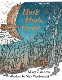 Hush Hush, Forest - Mary Casanova