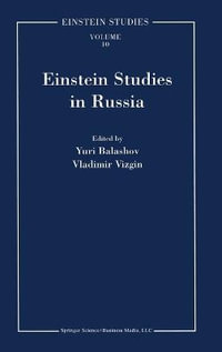 Einstein Studies in Russia : Einstein Studies - Y. Balashov