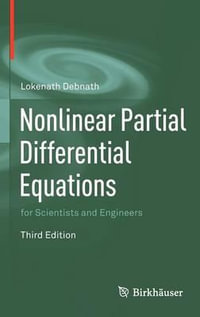 Nonlinear Partial Differential Equations for Scientists and Engineers - Lokenath Debnath