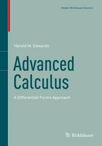 Advanced Calculus : A Differential Forms Approach - Harold M. Edwards