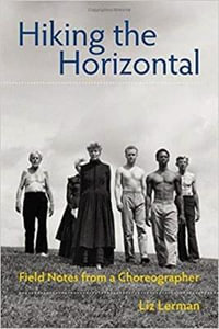 Hiking the Horizontal - Liz Lerman