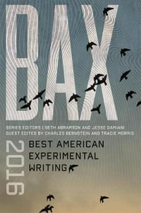 BAX 2016 : Best American Experimental Writing - Seth Abramson