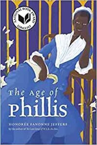 The Age of Phillis : Wesleyan Poetry Series - Honoree Fanonne Jeffers