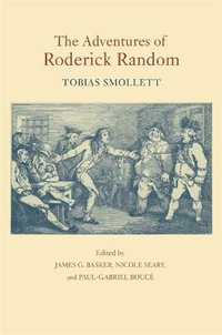 The Adventures of Roderick Random : Works of Tobias Smollett - Tobias Smollett