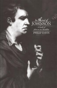 In Mind of Johnson : A Study of Johnson the Rambler - Philip Davis