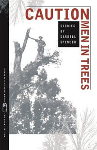 Caution Men in Trees : Flannery O'Connor Award for Short Fiction - Joseph Smith