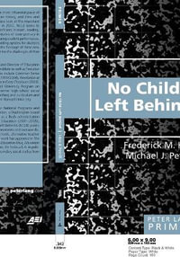 No Child Left Behind Primer : Peter Lang Primer - Shirley R. Steinberg