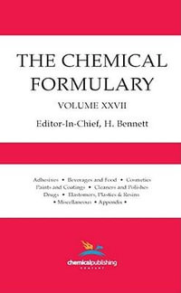 The Chemical Formulary, Volume 27 : Chemical Formulary - H. Bennett