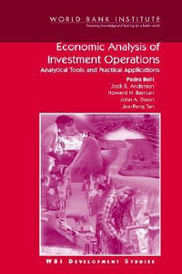 Economic Analysis of Investment Operations : Analytical Tools and Practical Applications - Jee-Peng Tan