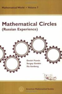 Mathematical Circles : Russian Experience : Mathematical World - Dmitri Fomin