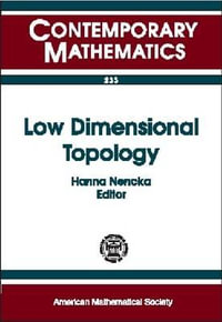 Low Dimensional Topology : Contemporary Mathematics - Hanna Nencka