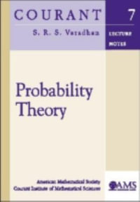 Probility Theory : Courant Lecture Notes - S.R.S Varadhan (New York University, Courant Institute of Mathematical Sciences, USA)