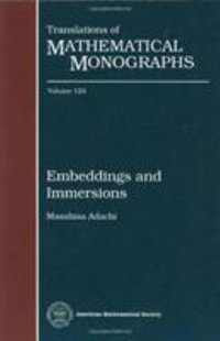 Imbeddings and Immersions : Translations of Mathematical Monographs - Masahisa Adachi