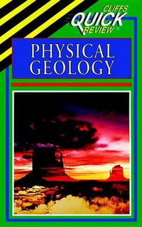 CliffsQuickReview Physical Geology : Cliffs Quick Review (Paperback) - CRAWFORD MARK