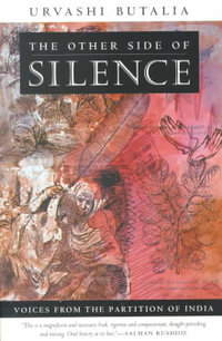 The Other Side of Silence : Voices from the Partition of India - Urvashi Butalia