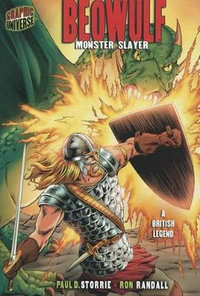 Beowulf: Monster Slayer : A British Legend - Paul D. Storrie