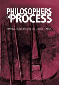 Philosophers of Process - Douglas Browning