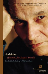 Judeities : Questions for Jacques Derrida - Bettina Bergo